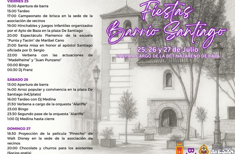 El barrio de Santiago nos propone sus fiestas patronales del 25 al 27 de julio – Excmo. Ayuntamiento de Baza
