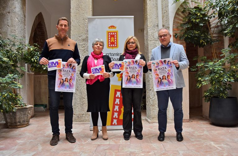 “Baza + libres, + iguales” Baza celebra el 8M, Día Internacional de la Mujer, con una programación de actividades para toda la población
